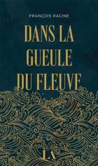 Dans la gueule du fleuve